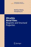 Ultrathin Metal Films: Magnetic and Structural Properties 3642082033 Book Cover
