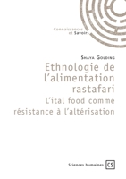 Ethnologie de l'alimentation rastafari. L'ital food comme résistance à l'altérisation (French Edition) 2342355130 Book Cover