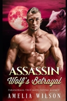 Assassin Wolf's Betrayal B08P3GZZQV Book Cover