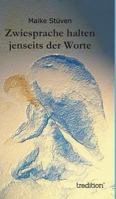 Zwiesprache Halten Jenseits Der Worte 3849571815 Book Cover