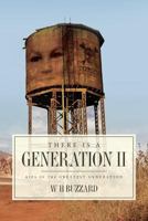 There is a Generation II: Kids of the Greatest Generation 1512180289 Book Cover