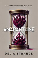 Amaranthine 1763723607 Book Cover