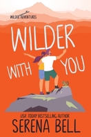 Wilder with You 1953498132 Book Cover