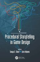 Procedural Storytelling in Game Design 1138595306 Book Cover