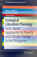 Ecological Liberation Theology: Faith-Based Approaches to Poverty and Climate Change in the Philippines 331950780X Book Cover