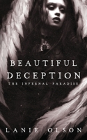 Beautiful Deception (The Infernal Paradise) B086PLTZM3 Book Cover