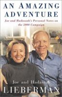 An Amazing Adventure: Joe and Hadassah's Personal Notes on the 2000 Campaign 1416575189 Book Cover