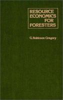 Resource Economics for Foresters 0471085219 Book Cover