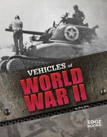 Vehicles of World War II 1429699159 Book Cover