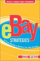 eBay(TM) Strategies: 10 Proven Methods to Maximize Your eBay Business 0321256166 Book Cover