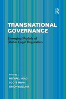Transnational Governance: Emerging Models of Global Legal Regulation 1138249335 Book Cover
