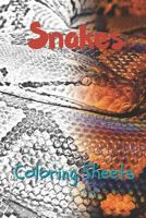 Snake Coloring Sheets: 30 snake drawings,coloring sheets adults relaxation, coloring book for kids, for girls, volume 3 1797630563 Book Cover