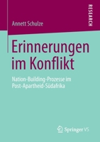 Erinnerungen Im Konflikt: Nation-Building-Prozesse Im Post-Apartheid-Sudafrika 3658015527 Book Cover