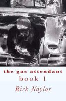 The Gas Attendant 1419661027 Book Cover