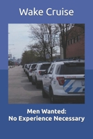 Men Wanted: No Experience Necessary B0892B9SRT Book Cover