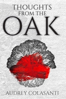 Thoughts from the Oak 1913606600 Book Cover