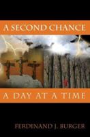 A Second Chance: A Day at a Time 0595304494 Book Cover