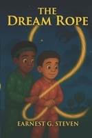 THE DREAM ROPE B0FWWCCHSN Book Cover