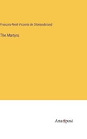 The Martyrs 338231777X Book Cover