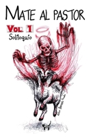 Mate al pastor: Soliloquio (Spanish Edition) B0DLNMKL19 Book Cover