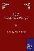 180 Conditorei-Rezepte 3861952750 Book Cover
