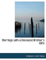 Marriage with a Deceased Brothera€™s Wife 0554703947 Book Cover