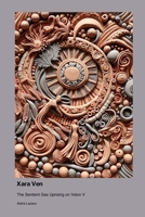 Xara Ven: The Sentient Gas Uprising on Velon V 1779694180 Book Cover