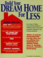 Build Your Dream Home for Less 1558703837 Book Cover