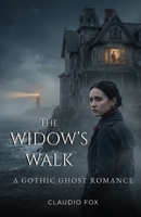 The Widow's Walk: A Gothic Ghost Romance B0GQPRF3D5 Book Cover
