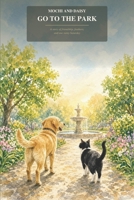 Mochi and Daisy Go to the Park: A story of friendship, feathers, and one rainy Saturday (Daisy & Mochi Adventures) B0HG7VWY7M Book Cover