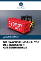 Die Wachstumsanalyse Des Indischen Aussenhandels 6205260409 Book Cover