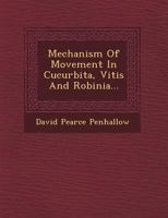 Mechanism of Movement in Cucurbita, Vitis and Robinia... 124947955X Book Cover