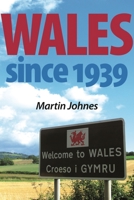 Wales Since 1939 0719086671 Book Cover