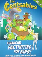 Financial Factivities for Kids, Vol. 4 (Centsables Series) 0984070230 Book Cover