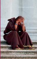 Sachlich. Und emotional.: Die Seele linker Politik. 2. Auflage 3744834344 Book Cover