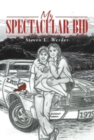 My Spectacular Bid 1682135977 Book Cover