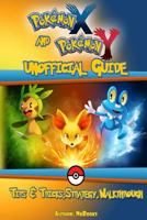 Pokemon x and Y unofficial Guide 1496108973 Book Cover