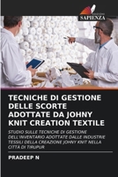 Tecniche Di Gestione Delle Scorte Adottate Da Johny Knit Creation Textile (Italian Edition) 6209853269 Book Cover