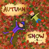 Autumn Snow: Second Edition 0990697681 Book Cover