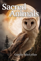 Sacred Animals 1915580072 Book Cover
