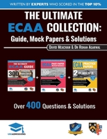 The Ultimate ECAA Collection: 3 Books In One, Over 500 Practice Questions & Solutions, Includes 2 Mock Papers, Detailed Essay Plans, 2019 Edition, Economics Admissions Assessment, UniAdmissions 1913683907 Book Cover