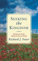 Seeking the Kingdom: Devotions for the Daily Journey of Faith 0060626860 Book Cover