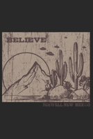 Believe | Roswell, New Mexico: Sci-Fi, Alien, Ufo, Weltraum Dina5 Gepunktet Notizbuch Punkteraster Malheft Tagebuch Planer Notizblock Kladde Journal Strazze 1675190526 Book Cover