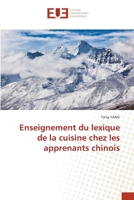 Enseignement du lexique de la cuisine chez les apprenants chinois 6203414735 Book Cover