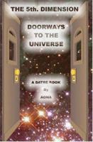 The 5th. Dimension: Doorways to the Universe 1594579466 Book Cover
