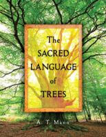 The Sacred Language of Trees 1402767315 Book Cover