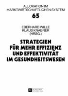 Strategien Fuer Mehr Effizienz Und Effektivitaet Im Gesundheitswesen: 16. Bad Orber Gespraeche Ueber Kontroverse Themen Im Gesundheitswesen 3631640153 Book Cover
