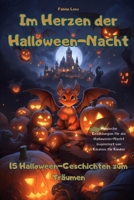 Im Herzen der Halloween-Nacht: 15 Halloween-Geschichten zum Träumen (German Edition) B0CHL22C2S Book Cover