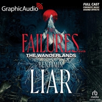 The Failures (2 of 2) [Dramatized Adaptation]: The Wanderlands 1 B0DMRPMR57 Book Cover