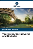 Tourismus, Gastgewerbe und Digitales 6206113388 Book Cover
